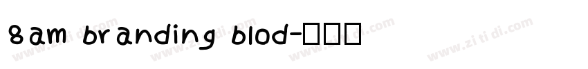 8am branding blod字体转换